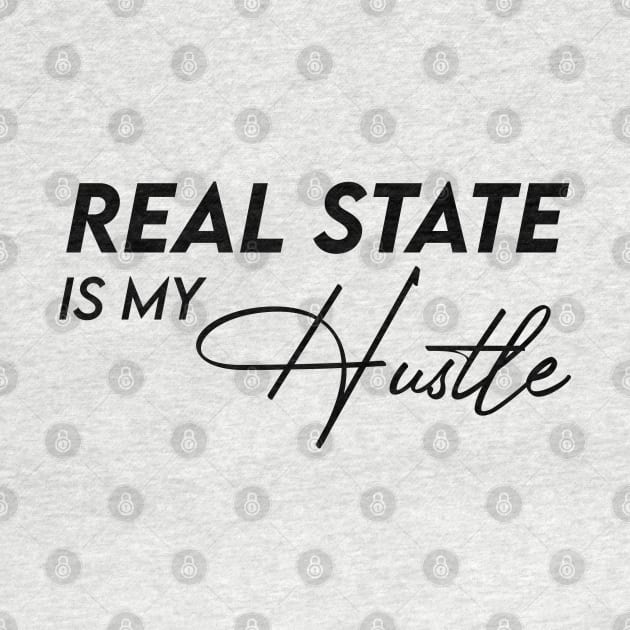 Real State is my Hustle by Inspire Creativity